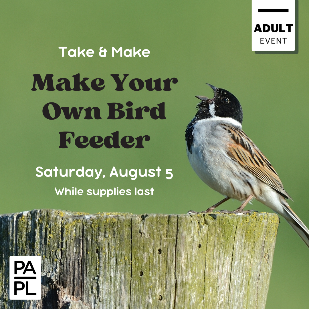 Adult Take & Make: Make Your Own Bird Feeder