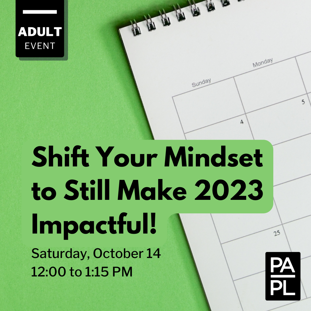 Shift Your Mindset to Still Make 2023 Impactful
