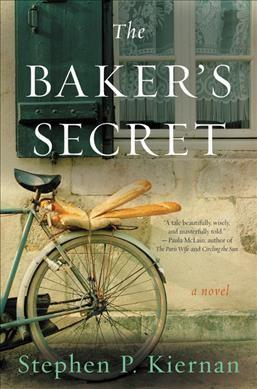 The Baker's Secret by Stephen P. Kiernan