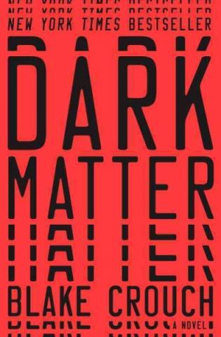 Dark Matter by Blake crouch