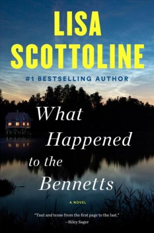 What Happened to the Bennetts by Lisa Scottoline