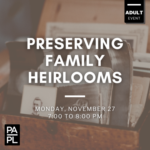 Preserving Family Heirlooms
