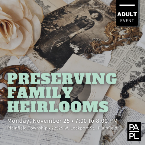 Preserving Family Heirlooms