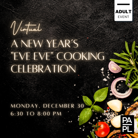 A New Year’s "Eve Eve" Cooking Celebration