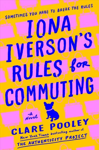 Iona Iverson's Rules for Commuting by Clare Pooley