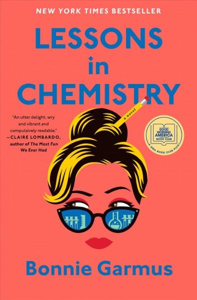 Lessons in Chemistry by Bonnie Garmus