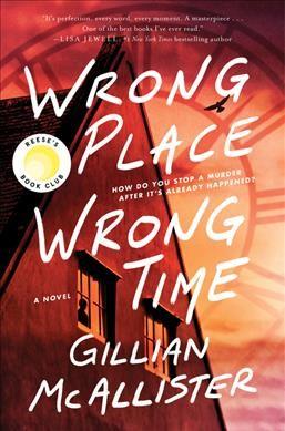 Wrong Place Wrong Time by Gillian McAllister