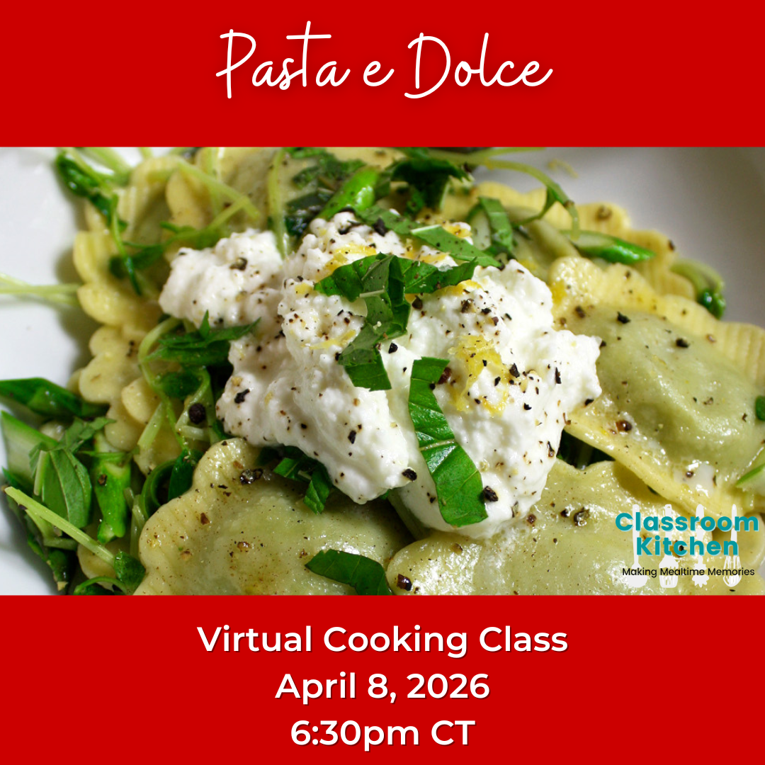 Pasta e Dolce Virtual Cooking Class April 8, 2026 6:30 PM CT